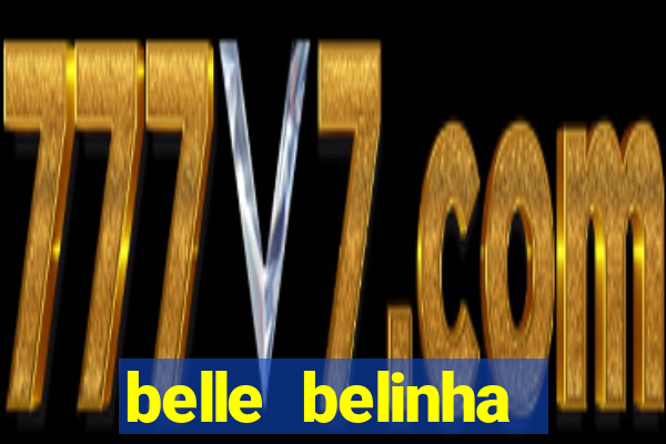 belle belinha privacy nude